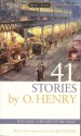 41 Stories: 150th Anniversary Edition - O. Henry, Burton Raffel, Laura Furman