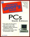 The Complete Idiot's Guide to PCs - Joe Kraynak