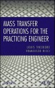 Mass Transfer Operations for the Practicing Engineer - Louis Theodore