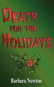 Death for the Holidays - Barbara Newton