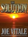 The Solution - Joe Vitale