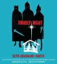 Unholy Night (Audio) - Seth Grahame-Smith, Peter Berkrot