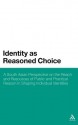 Identity as Reasoned Choice: A South Asian Perspective on The Reach and Resources of Public and Practical Reason in Shaping Individual Identities - Jonardon Ganeri