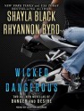 Wicked and Dangerous - Shayla Black, Aletha George, Rhyannon Byrd