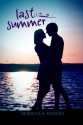 Last Summer - Rebecca A. Rogers