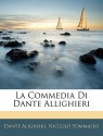 La Commedia Di Dante Allighieri - Dante Alighieri, Niccolò Tommasèo