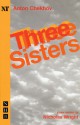 Three Sisters - Anton Chekhov, Nicholas Wright