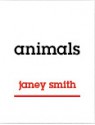 animals - Janey Smith