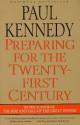 Preparing for the Twenty-First Century - Paul M. Kennedy