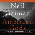 American Gods - Ron McLarty, Dennis Boutsikaris, Daniel Oreskes, Neil Gaiman