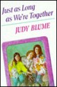 Just as Long as We're Together - Judy Blume