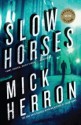 Slow Horses - Mick Herron