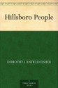 Hillsboro People - Dorothy Canfield Fisher