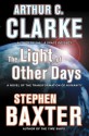 The Light of Other Days - Arthur C. Clarke