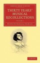 Thirty Years' Musical Recollections - Henry Chorley