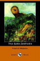 Thus Spake Zarathustra (Dodo Press) - Friedrich Nietzsche