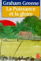 La puissance et la gloire - Graham Greene