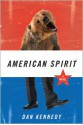 American Spirit: A Novel - Dan Kennedy