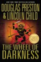 The Wheel of Darkness - Douglas Preston, Lincoln Child