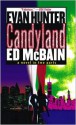 Candyland: A Novel in Two Parts - Evan Hunter, Ed McBain