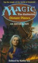 Distant Planes - Kathy Ice, Hanovi Braddock, Michael A. Stackpole, Amy Thomson, Robert E. Vardeman, Glen Vasey, Edd Vick, Laura Waterman, Adam-Troy Castro, Kathleen Dalton-Woodbury, R.A. DeCandido, Peter Friend, Stonefeather Grubbs, Jane Lindskold, Sonia Orin Lyris, Michael G. Ryan