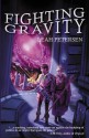 Fighting Gravity, (Physics of Falling, #1) - Leah Petersen