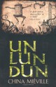 Un Lun Dun - China Miéville