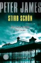 Stirb schön - Peter James