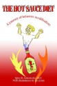 The Hot Sauce Diet: A Journey of Behavior Modification - Spiro B Antoniades, Ian Jones