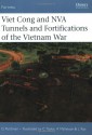 Viet Cong and NVA Tunnels and Fortifications of the Vietnam War - Gordon L. Rottman, Lee Ray, Chris Taylor