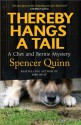 Thereby Hangs a Tail (A Chet and Bernie Mystery, #2) - Spencer Quinn