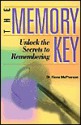 The Memory Key: Unlock the Secrets to Remembering - Fiona McPherson