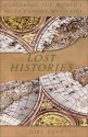 Lost Histories: Exploring the World's Most Famous Mysteries - Joel Levy