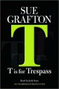 T is for Trespass (Kinsey Millhone Mystery) - Sue Grafton