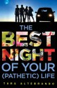 The Best Night of Your (Pathetic) Life - Tara Altebrando