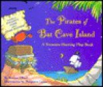 The Pirates of Bat Cave Island: A Treasure-Hunting Flap Book - Burton Albert, Margeaux Lucas