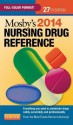 Mosby's 2014 Nursing Drug Reference (SKIDMORE NURSING DRUG REFERENCE) - Linda Skidmore-Roth