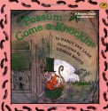 Possum Come a-Knockin' - Nancy Van Laan, George Booth