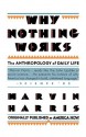 Why Nothing Works: The Anthropology of Daily Life - Marvin Harris