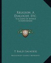 Religion, a Dialogue, Etc.: The Essays of Arthur Schopenhauer - Thomas Bailey Saunders