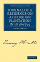 Journal of a Residence on a Georgian Plantation in 1838-1839 - Fanny Kemble