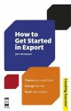 How to Get Started in Export - John Westwood