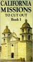 California Missions: To Cut Out - Bellerophon Books