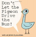 Don't Let the Pigeon Drive the Bus! - Mo Willems