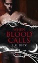 When Blood Calls - J.K. Beck