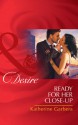 Ready for Her Close-up (Mills & Boon Desire) (Matchmakers, Inc. - Book 1) - Katherine Garbera