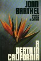 A Death In California - Joan Barthel