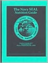 The Navy Seal Nutrition Guide (Plastic Comb) - Patricia A. Deuster, Anita Singh, Pierre A. Pelletier