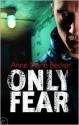 Only Fear - Anne Marie Becker