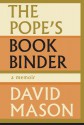 The Pope's Bookbinder: A Memoir - David Mason